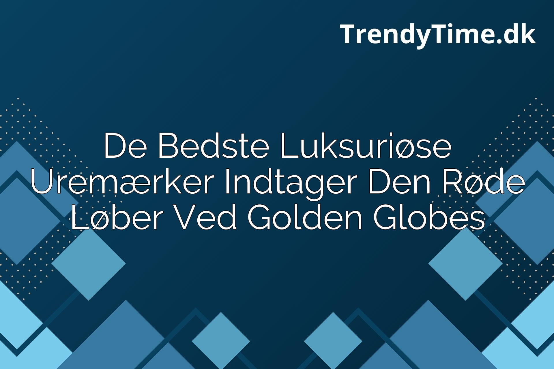 De Bedste Luksuriøse Uremærker Indtager Den Røde Løber Ved Golden Globes
