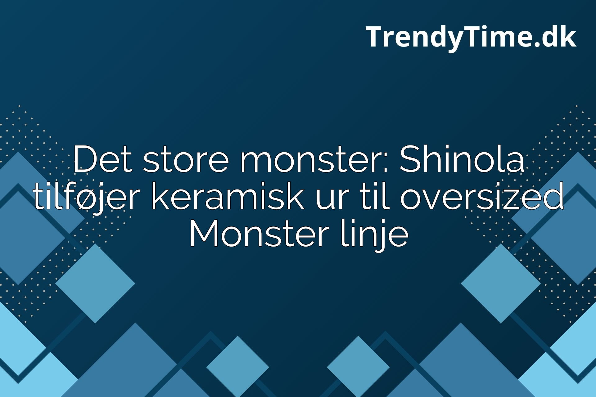 Det store monster: Shinola tilføjer keramisk ur til oversized Monster linje